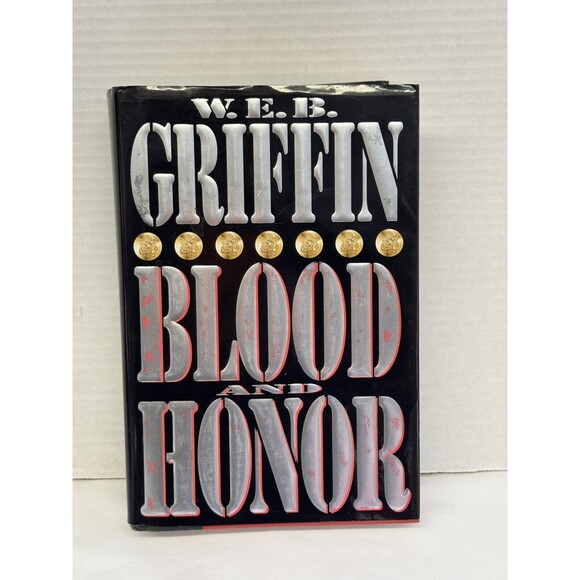 Blood and Honor By WEB Griffin, Hardback Dust Jacket Military Honor War Marines - Picture 1 of 5